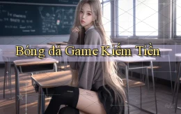 Bóng đá Game kiếm tiền