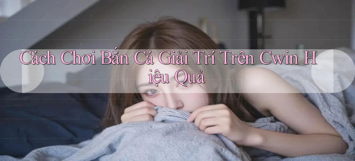 cwin 222   Trang Mới Dành Cho Game Kỹ Thuật Số