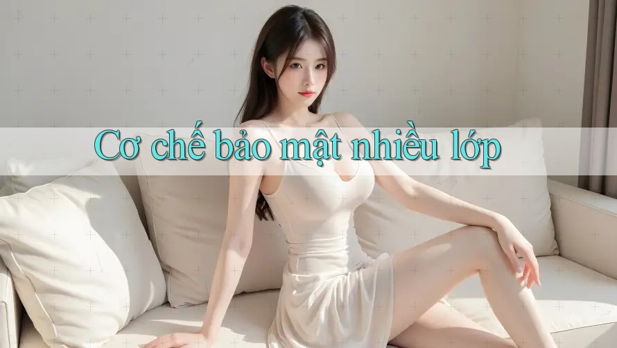 Cơ chế bảo mật nhiều lớp Cơ chế bảo mật nhiều lớp