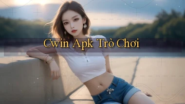 cwin apk trò chơi