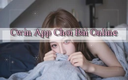 cwin app chơi bài online