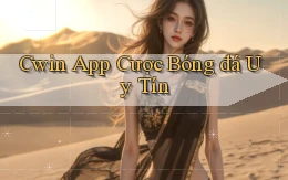 cwin app cược bóng đá uy tín