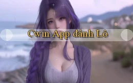 cwin app đánh lô