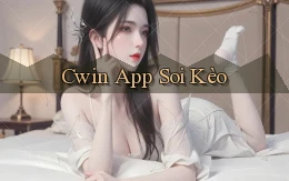 cwin app soi kèo