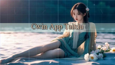 cwin app taixiu