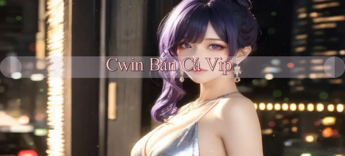 Cwin 666   Cài App Gamer Bản Cập Nhật Mới
