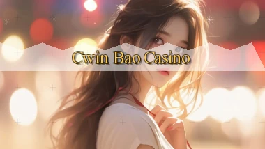 cwin bao casino