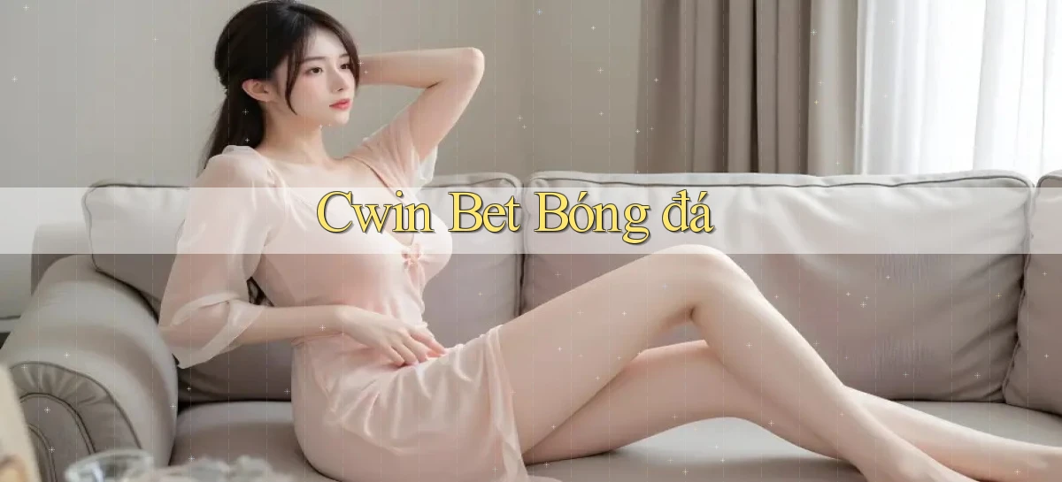 cwin   Đăng Nhập An Toàn   Link Game Mới