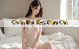 cwin bet keo nha cai