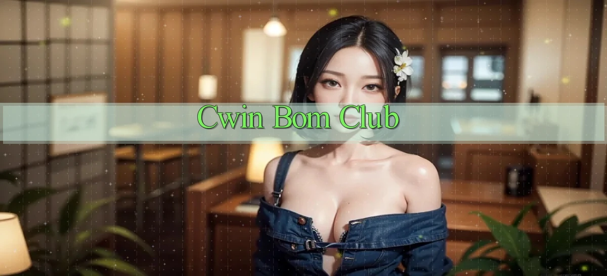 cwin bom club