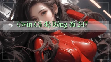 cwin  Cá độ bóng đá 24／7