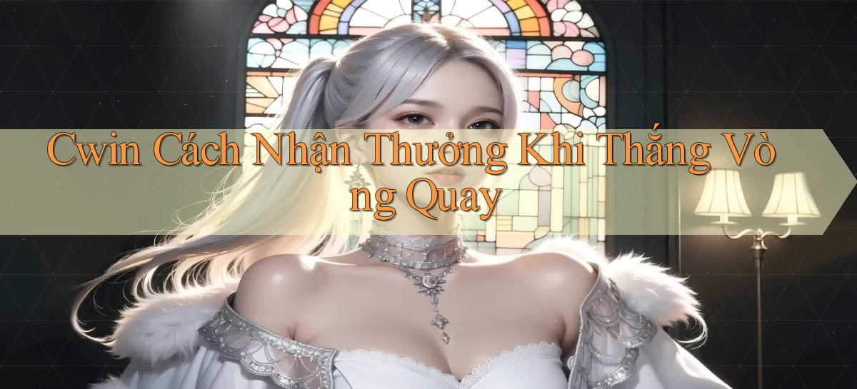 cwin 222   Trang Mới Dành Cho Game Kỹ Thuật Số