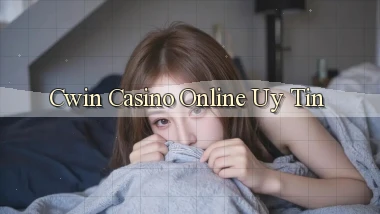 cwin casino online uy tín