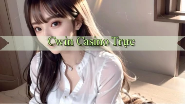 cwin casino trực
