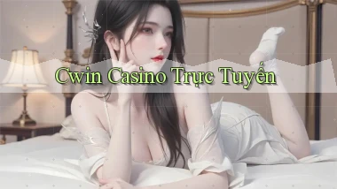 cwin casino trực tuyến