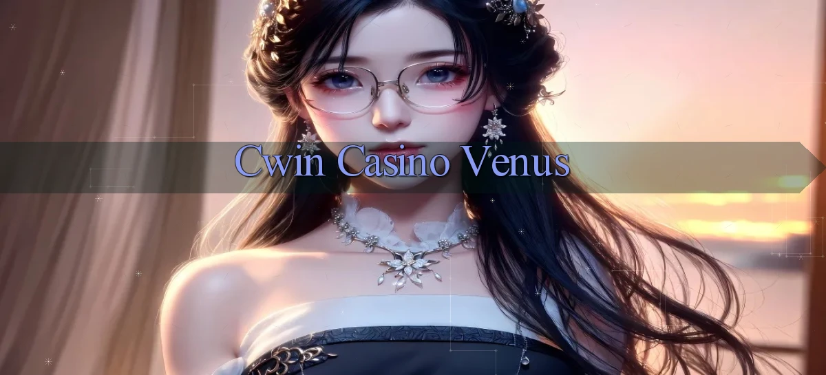 cwin casino venus