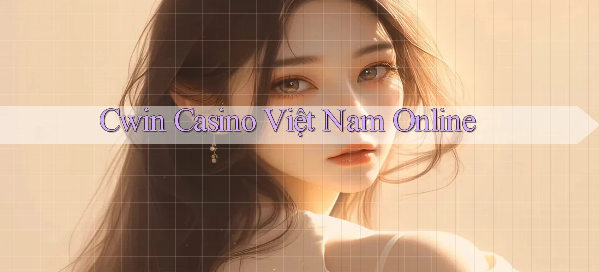 cwin casino việt nam online