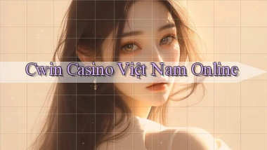 cwin casino việt nam online