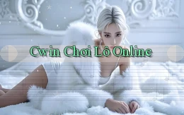 cwin  chơi lô online