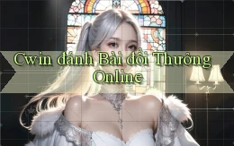 cwin  đánh bài đổi thưởng online