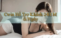 cwin  Hỗ trợ khách 24h mỗi ngày