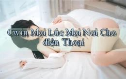 cwin mọi lúc mọi nơi cho điện thoại