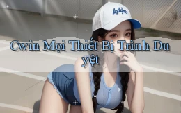 cwin mọi thiết bị trình duyệt