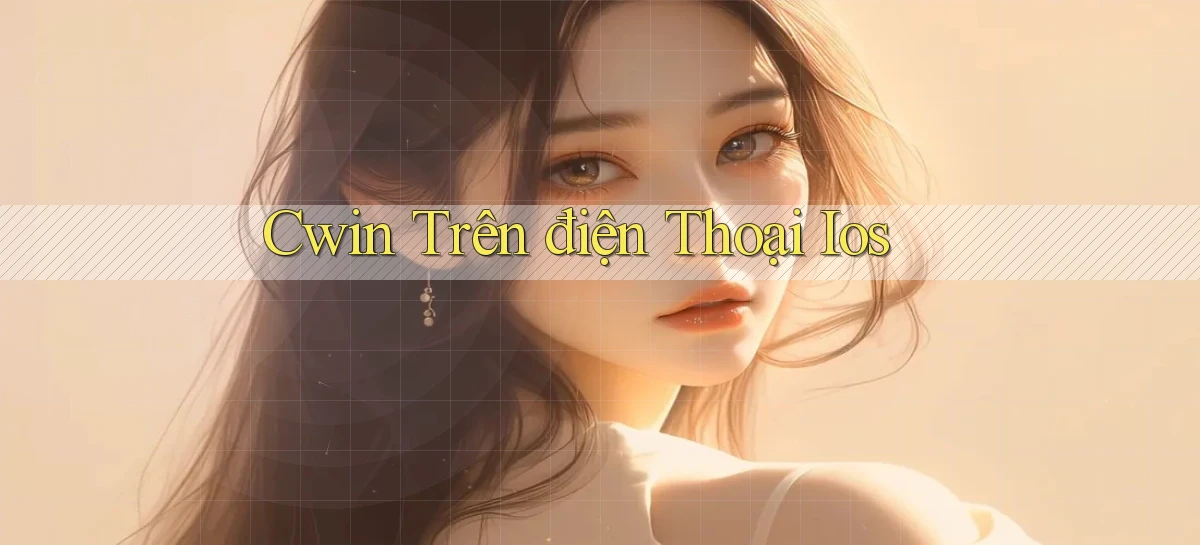 cwin 555   Game 24h Bằng App Vừa Cập Nhật
