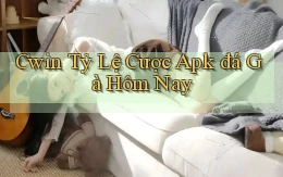 cwin  tỷ lệ cược apk đá gà hôm nay