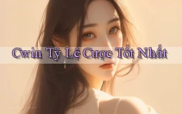 cwin  tỷ lệ cược tốt nhất