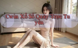 cwin Xổ số quay trực tuyến