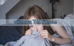 Games Tài khoản