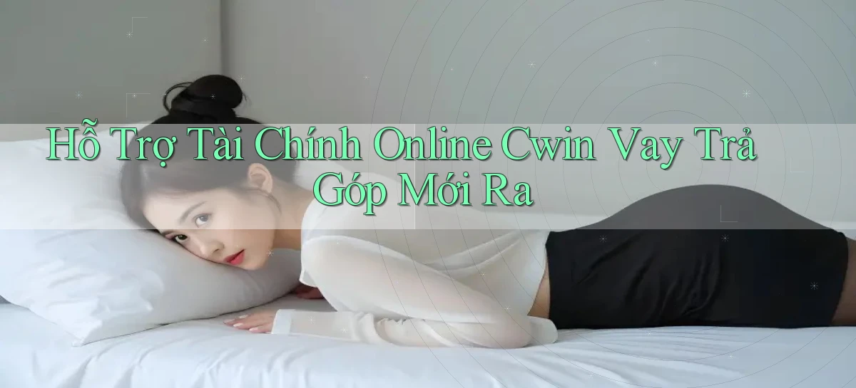 cwin 01   Đăng Nhập 2026 Dành Cho Game Trực Tuyến
