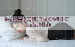 soi kèo kqbd tại cwin chuẩn nhất