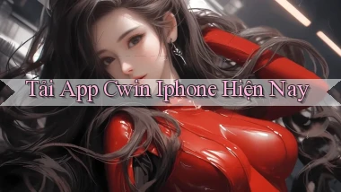 tải app cwin iphone hiện nay