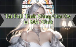 tải full tính năng của cwin mới nhất