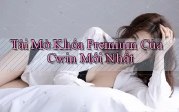 tải mở khóa premium của cwin mới nhất
