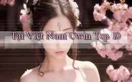 tại việt nam cwin top 10