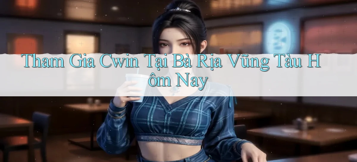 cwin 01   Đăng Nhập 2026 Dành Cho Game Trực Tuyến