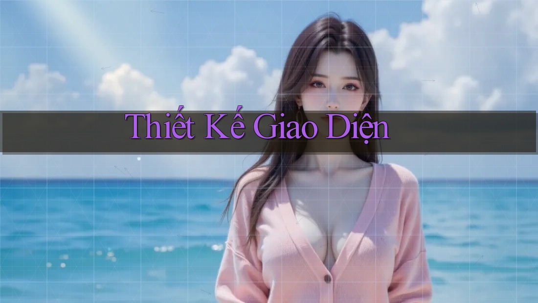 Thiết Kế Giao Diện