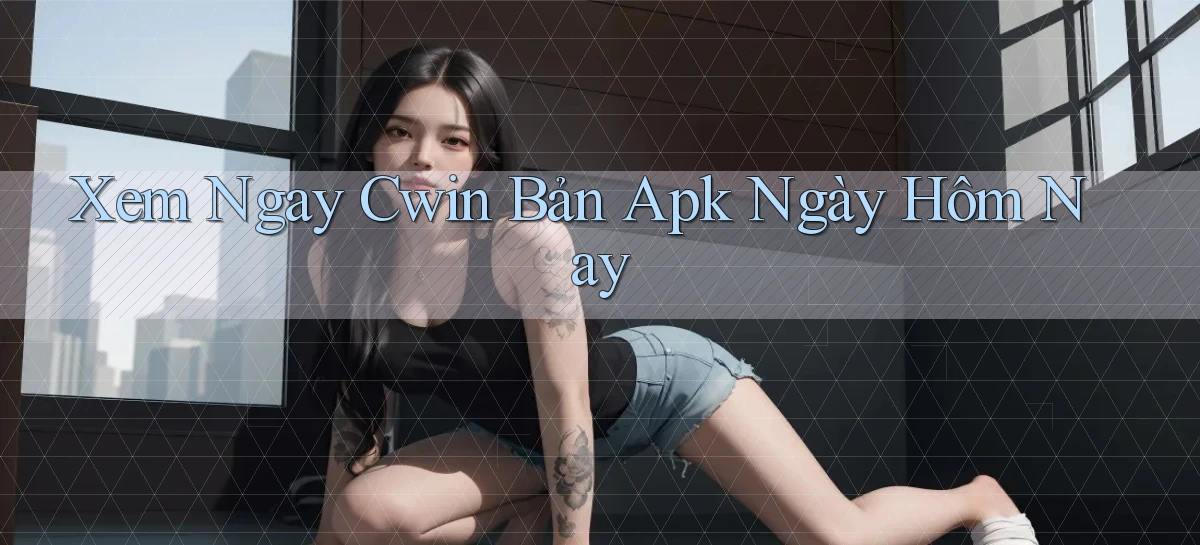 cwin 01   Đăng Nhập 2026 Dành Cho Game Trực Tuyến