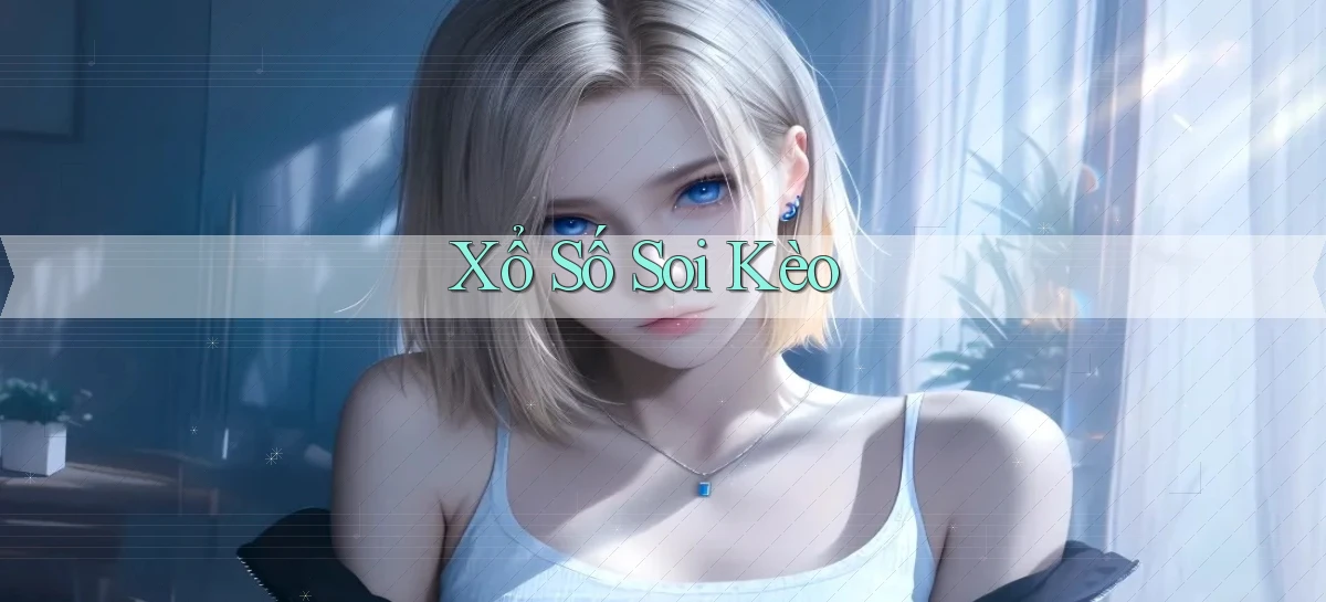 Xổ số Soi kèo